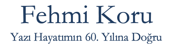 Fehmi Koru'nun Günlüğü